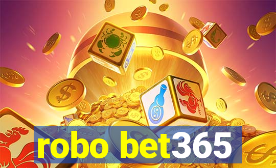 robo bet365